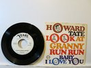 Howard Tate - Look at Granny run run / Baby I love you 7