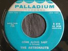 Astronauts, Palladium 610, Come Along Baby & Tryin' To Get To You, GREAT