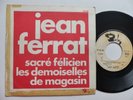 SP Promo Jukebox JEAN FERRAT Sacré Félicien 61201