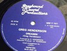 GREG HENDERSON DREAMIN RARE 12 “ RECORD ,GREYHOUND RECORD PRODUCTIONS ,IMPORT