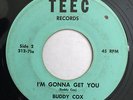 BUDDY COX & RHYTHM MAKERS I'm Gonna Get You TEEC Rockabilly LISTEN