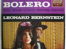 Leonard Bernstein: Maurice Ravel (1875-1937) • Bolero LP