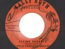 LITTLE FRANCISCO GREAVES Saying Goodbye / Necia De Mi Corazon panama soul 45