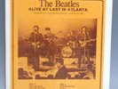 THE BEATLES : Alive At Last In Atlanta  12”  LP  Vinyl   Record