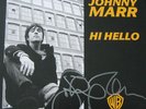 JOHNNY MARR+Hi Hello 7-Inch Vinyl (Exclusive+Ltd Edition+Signed)+FAST WORLD SHIP