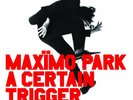 Maxïmo Park ?– A Certain Trigger Ltd. RED Edition - RAR