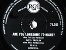 ELVIS PRESLEY - ARE YOU LONESOME TONIGHT - SOUTH AFRICA - 78 RPM - VG+ CONDITION
