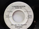 NOLAN CHANCE-JUST LIKE THE WEATHER - WLP ON CONSTELLATION NORTHERN 45-HEAR