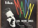 LP Carl Mann Like Mann Phillips Int. Label Very Rare DJ Use Only Promo PLP 1960