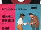 7“ DAVE BERRY AND THE CRUISERS „MEMPHIS TENNESSEE / TOSSIN' AND TURNIN'“