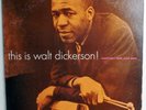 WALT DICKERSON THIS Is.. PRESTIGE / NEW JAZZ MONO