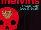 MELVINS-WALK WITH LOVE & DEATH (GATE) (PNK) (VIOL) (SL (UK IMPORT)  VINYL LP NEW
