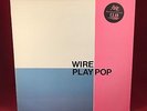 WIRE Play Pop 1985 UK mini compilation vinyl LP EXCELLENT CONDITION