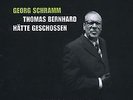 Thomas Bernhard hätte geschossen - Update 2008 | Buch