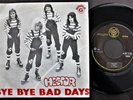 HECTOR 1974 SINGLE MADE IN PORTUGAL 45 PS 7 *BYE BYE BAD DAYS* GLAM FUZZ ROCK