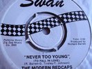 THE MODERN REDCAPS   NEVER TOO YOUNG ** SWAN 45 MINT-