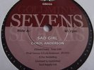 CAROL ANDERSON   SAD GIRL ** GOLDMINE SEVENS 45