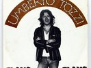 DISCO VINILE 45 GIRI UMBERTO TOZZI 