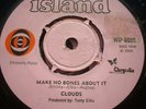 CLOUDS MAKE NO BONES ABOUT IT ORIGINAL ISLAND IN VG+++ CONDITION