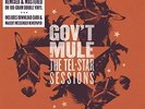 Gov`t Mule-The Tel-Star Sessions  (UK IMPORT)  VINYL NEW