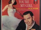 JACK WEBB: You're My Girl LP (Mono, original grey label, 2