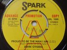 JOHN O'HARA (PLAYBOYS)PROUD TO BE THE MAN I AM / RASTUS RAVEL,RARE SPARK PROMO 7