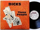 Dicks - These People LP  USA  Alternative Tentacles VIRUS 43