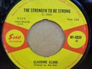 CLAUDINE CLARK THE STRENGTH TO BE STRONG OG UK SUE RECORDS 7