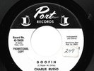 CHARLIE RUSSO 45RPM '64 PORT GOOFIN/PARTY POPCORN INSTRUMENTAL PROMO M- VINYL