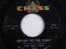 R&B Mod Soul 45 DAVE BABY CORTEZ Gettin' To The Point CHESS VG+ HEAR
