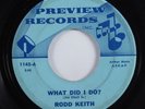 Northern Soul 45 RODD KEITH What Did I Do? PREVIEW HEAR