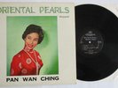 PAN WAN CHING.  ORIENTAL PEARLS. ORIG HONG KONG VINYL LP. DIAMOND LP 1006. 1962