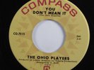 Northern Soul/Funk 45 OHIO PLAYERS You Don't Mean It COMPASS VG++/VG+ HEAR