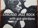 Chicago Jazz Rock  with Gus Giordano mono lp