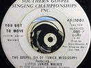 Gospel 6 Of Tunica MS Feat. Little Junior Walker 45 Black Gospel You Got To Move