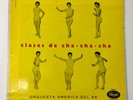 Clases De Cha- Cha- Cha LP Vinyl Record Orquesta America Del 55 Panart Cuba 3015