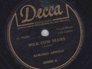 Kokomo Arnold – 78 rpm Decca 48000: Milk Cow Blues/Old Original Kokomo Blues; V+