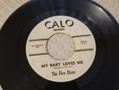 CALO Records 45 RPM Adios And My Baby Loves Me By The Five Discs