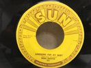 SUN #262 Ernie Chaffin - Lonesome For My Baby / Feelin' Low