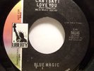 Soul 45 - Blue Magic - Can I Say I Love You - Mint-