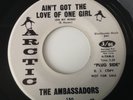 AMBASSADORS - I AIN'T GOT THE LOVE OF ANY ONE GIRL-ARCTIC PROMO. FRANKLYN/WAYNE
