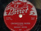 SNOOKY PRYOR-CROSSTOWN BLUES ON PARROT R&B BLUES 78RPM