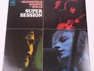 Mike Bloomfield Al Kooper Steve Stills Super Session Vinyl Columbia Records PC97