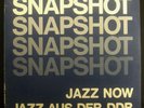 2erLP SNAPSHOT - jazz now, jazz aus der DDR, FOC