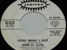 Northern Soul 45-RENEE ST.CLAIR-Look What I Got/Reason To Cry-JUBILEE WLP