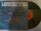 I, BRUTE FORCE Confections Of Love Orig '67 COLUMBIA Mono Obscure Weird Pop NM-