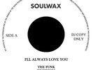 I'LL ALWAYS LOVE YOU/LOVE IS LIKE AN ITCHING IN MY The Funk Brothers