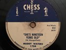 BLUES 78 Muddy Waters SHE'S NINETEEN YEARS OLD/CLOSE TO YOU Chess 1704 V-
