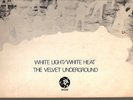 VELVET UNDERGROUND.WHITE LIGHT/WHITE HEAT.UK 