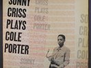 SONNY CRISS: Sonny Criss Plays Cole Porter LP (Mono, 1/2